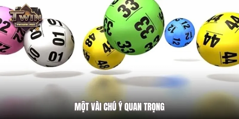Một vài chú ý quan trọng