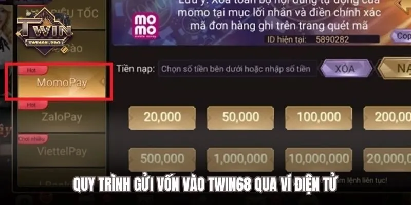 Quy trình gửi vốn vào TWIN68 qua ví điện tử