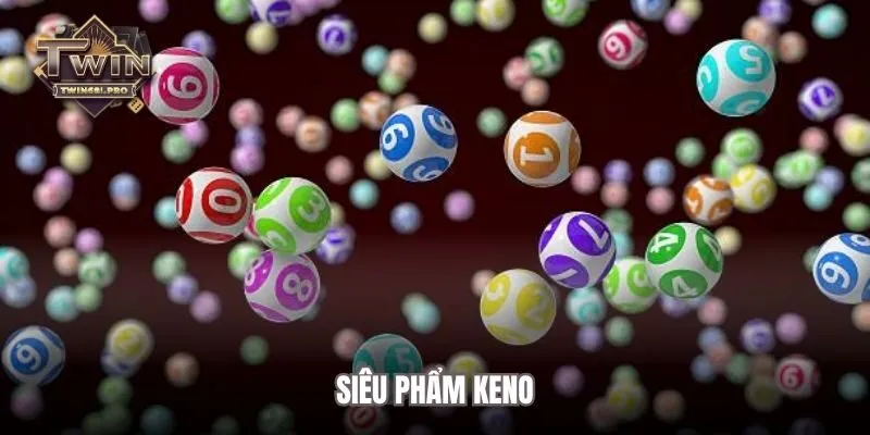 Siêu phẩm keno
