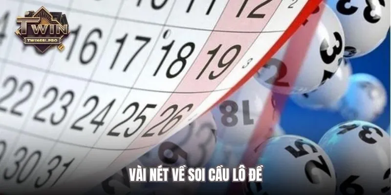 Vài nét về soi cầu lô đề