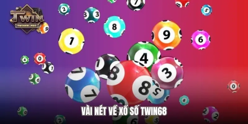 Vài nét về xổ số TWIN68